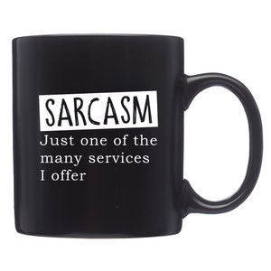 Sarcasm Mug. Sarcasm Gift. Sarcastic Mug. Sarcastic Gift. Funny Saying Mug. Sarcastic Mugs. Mugs With Sayings. Sassy Mug #d1527