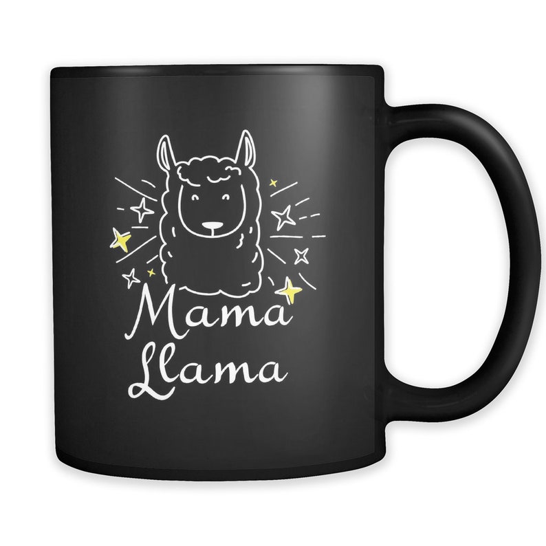 May include: Black ceramic coffee mug with a white outline of a llama and the text "Mama Llama" in white with yellow stars.
