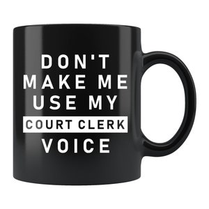 Funny Courtroom Clerk Gift. Courtroom Clerk Mug. Court Clerk Gift. Court Clerk Mug. Law Clerk Gift. Law Clerk Mug #d577