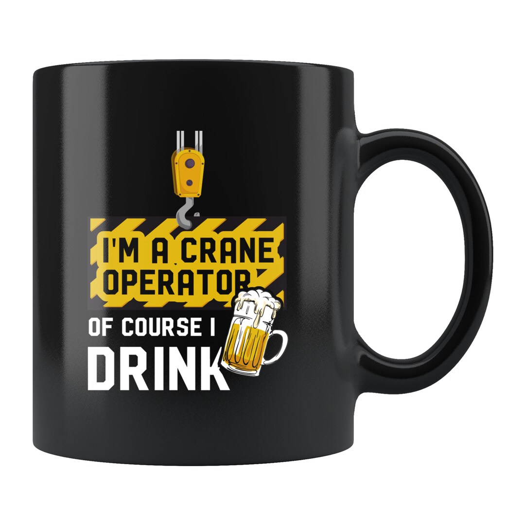 Crane Operator Mug. Crane Operator Gift. Construction Worker Gift ...