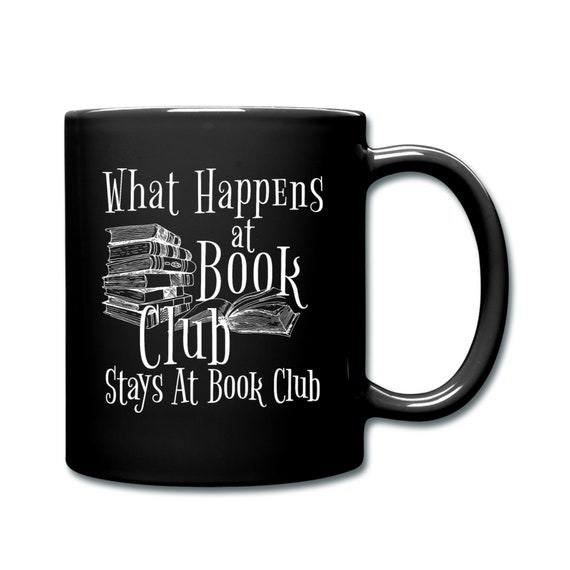 Book Club Mug. Book Club Gift. Book Lover Mug. Gift For Reader. Book Club Gifts. Book Mug. Funny Book Mug. Book Coffee Mug. Funny Mug #d1536