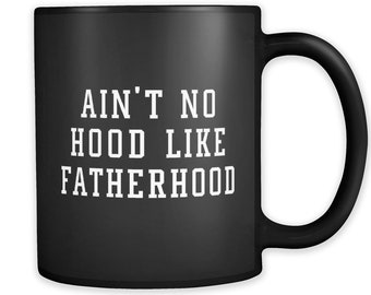 Dad Gift from daughter. Father Gift. Father Mug. Dad to be Gift. fathers day gift. Fatherhood Mug. Gift to Dad No Hood Like Fatherhood #a339