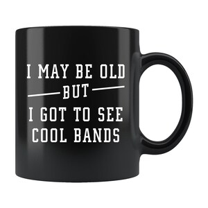 Old Man Mug. Gag Gift. Old Men Coffee Cup. Old Fart Gifts. Grumpy Old Man Mug. Cool Bands Mug. Gift For Old Men. Old Man Birthday Mug #b182
