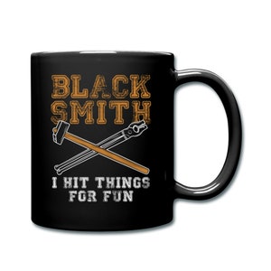 Blacksmith Mug. Blacksmith Gift. Metalworking Mug. Coffee Mug. Forge Mug. Blacksmith Gift Idea. Blacksmith Present. Gift For Dad Funny #d986