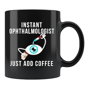 Funny Ophthalmologist Gift. Coffee Lover Ophthalmologist Mug. Ophthalmology Gift. Ophthalmology Major Mug. Ophthalmology Graduate #c1866