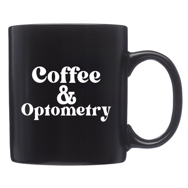 Optometrist Mug. Optometrist Gift. Eye Doctor Mug. Eye Doctor Gift. Optometry Mug. Optometry Gift. Coffee Lover Gift. Eye Care #d2240