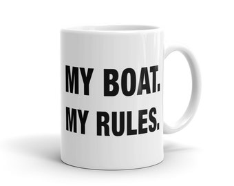 Boat Mug. Captain Gift. My Boat My Rules Mug. Boating Gift Boat Gift Boating Mug Captain Mug Seaman Mug Seaman Gift Fisher Grandpa Mug #a875