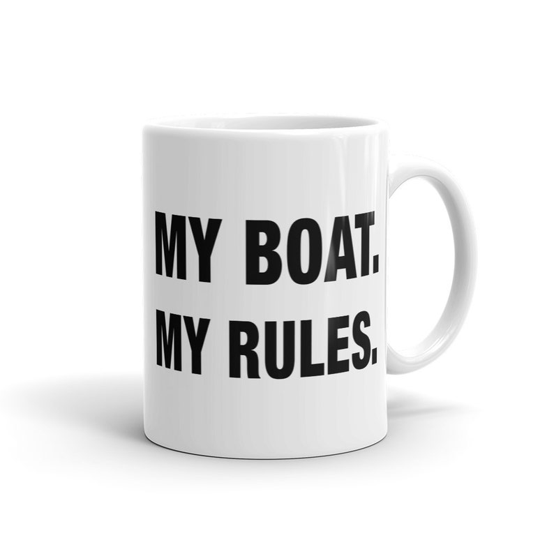 Boat Mug. Captain Gift. My Boat My Rules Mug. Boating Gift Boat Gift Boating Mug Captain Mug Seaman Mug Seaman Gift Fisher Grandpa Mug a875 image 1