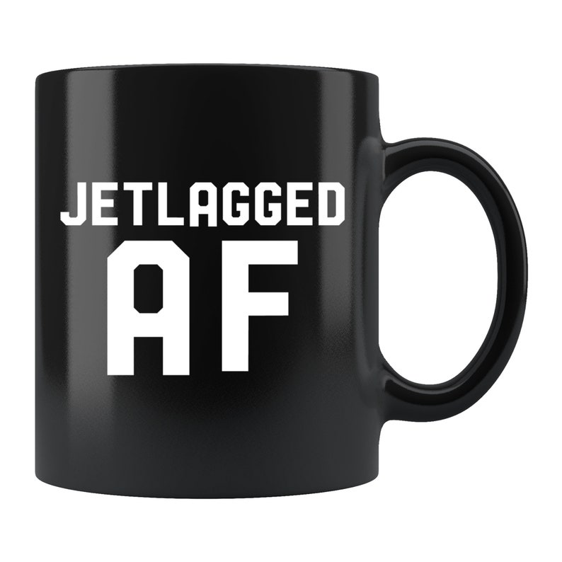 Jet Lag AF mug.