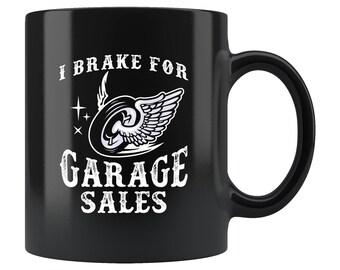 Garage Sale Mug. Garage Sale Gift. Bargain Hunter Gift. Garage Sale Hunter Mug Sale Hunter Gift Sale Hunter Mug Brake For Garage Sales #b588