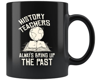 History Teacher Mug History Teacher Gift History Mug History Gift Historian Mug Historian Gift History Teacher to Be #d2089