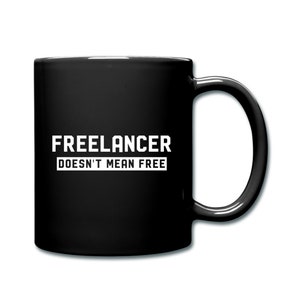 Freelancer Gift. Freelancer Mug. Author Gifts. Writer Mugs. Entrepreneur Gift. Freelancer Mugs. Freelancer Present Gift For Her Boss #d1757