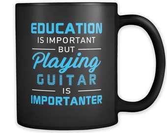 Funny Guitarist Gift Guitarist Mug Guitar Gift Guitar Mug Guitar Player Gift for Guitarist Band Gift Mug Playing Guitar is Importanter #a436