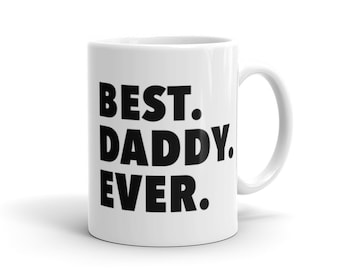 Dad Birthday Gift Best Daddy Ever Mug, Daddy Gift, Daddy Mug, Gift for Daddy, Mug for Daddy, New Baby Mug, New Baby Gift Future Daddy #a1015