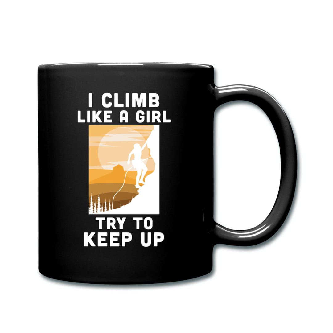 Climber Mug. Rock Climber Mug. Rock Climber Gift. Birthday Etsy