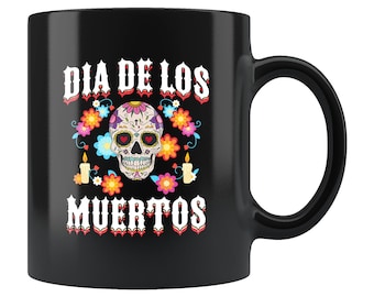 Day Of The Dead Gift.Day Of The Dead Mug. Skull Mug. Dia De Los Muertos Mug. Day Of The Dead Gift. Sugar Skull Coffee Mug #b285