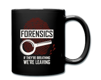 Forensic Mug. Coffee Mug. Gift For Forensic. Forensics Mug. Forensics Gift. Crime Mug. Funny Forensics Mug #d936