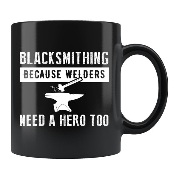 Blacksmithing Mug. Blacksmithing Gift. Blacksmith Mug. Blacksmith Gift. Blacksmithing Lover Mug. Blacksmithing Coffee Mug. Metalsmith #d291