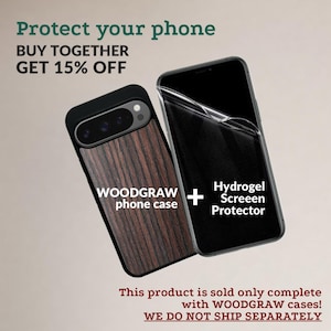 May include: A brown woodgrain phone case with a black trim and a clear hydrogel screen protector. The text "WOODGRAW phone case" and "Hydrogel Screen Protector" is printed on the case and screen protector. The text "BUY TOGETHER GET 15% OFF" is printed at the top of the image. The text "This product is sold only complete with WOODGRAW cases! WE DO NOT SHIP SEPARATELY" is printed at the bottom of the image.