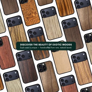 May include: A collection of phone cases with wooden backs, showcasing various wood grains and colors. The cases have black camera housings. Text on a green banner reads "DISCOVER THE BEAUTY OF EXOTIC WOODS". Each case is unique, handcrafted from rare, natural wood.