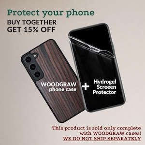 May include: A brown woodgrain phone case and a clear hydrogel screen protector for a smartphone. The text "WOODGRAW phone case" and "Hydrogel Screen Protector" is visible. The text "BUY TOGETHER GET 15% OFF" is at the top of the image. The text "This product is sold only complete with WOODGRAW cases! WE DO NOT SHIP SEPARATELY" is at the bottom of the image.