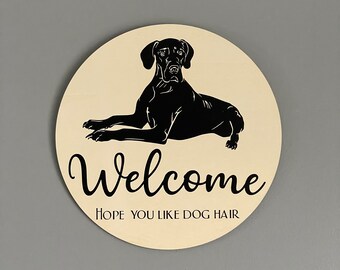 Welcome, hope you like dog hair, wooden sign, wooden dog sign, dog sign for door, funny dog sign, Great Dane door sign, pet lover, dog lover