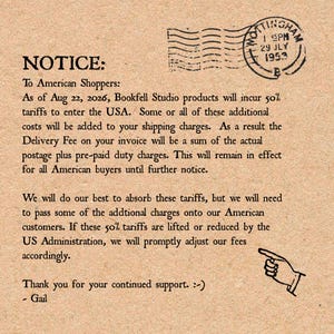 May include: A tan paper notice with black printed text titled NOTICE: To American Shoppers. It includes a circular postmark stamp from Nottingham dated 29 JLY 1953, a hand-drawn pointing finger icon, and a message from Gail regarding 50% tariffs.