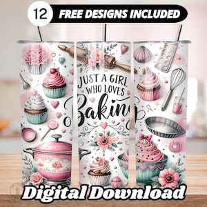 Puede incluir: Un conjunto de 12 diseños de descarga digital para vasos de sublimación con un diseño rosa y blanco con cupcakes, herramientas de horneado y el texto "Just a girl who loves baking".