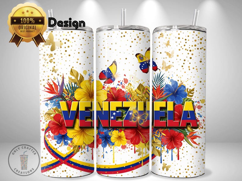 May include: A white tumbler with a design featuring the word "VENEZUELA" in red, yellow, and blue, surrounded by colorful flowers, butterflies, and gold confetti. The design includes the Venezuelan flag colors.