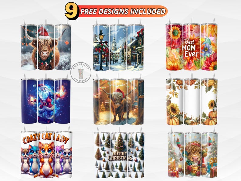 May include: Nine different designs of insulated tumblers are displayed, each with a unique graphic. Designs include a Highland cow in a Santa hat, a winter village scene, floral patterns, a Santa Claus, pumpkins, sunflowers, and cats. The text "Best MOM Ever" is visible.