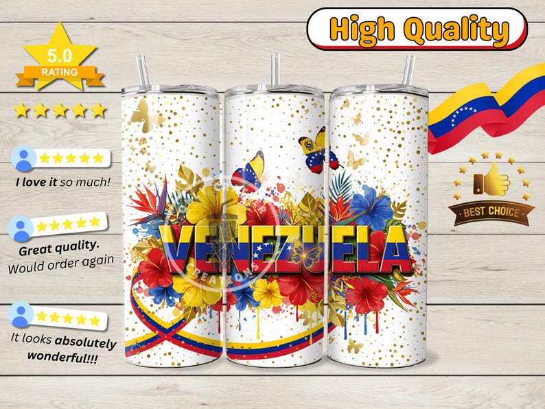 May include: A white tumbler with a design featuring the word "VENEZUELA" in red, yellow, and blue, surrounded by colorful flowers, butterflies, and gold confetti. The design incorporates the Venezuelan flag colors.