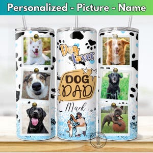 Personalized Pet Tumbler with Pictures, Custom Pet Photo Tumbler, Dog Dad Christmas Gift, Custom Tumbler for Pet Owners, Dog Dad Custom Gift
