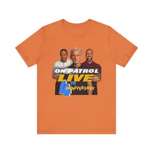 Police Patrol Live Unisex Tee, REELZ Tom Dan Curtis, 4th Anniversary Shirt, Law Enforcement Gift, Cop Tee, Police Officer Apparel, Detective