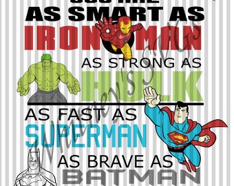 Download Daddy You Are As Smart as Iron Man As Strong As Hulk As ...