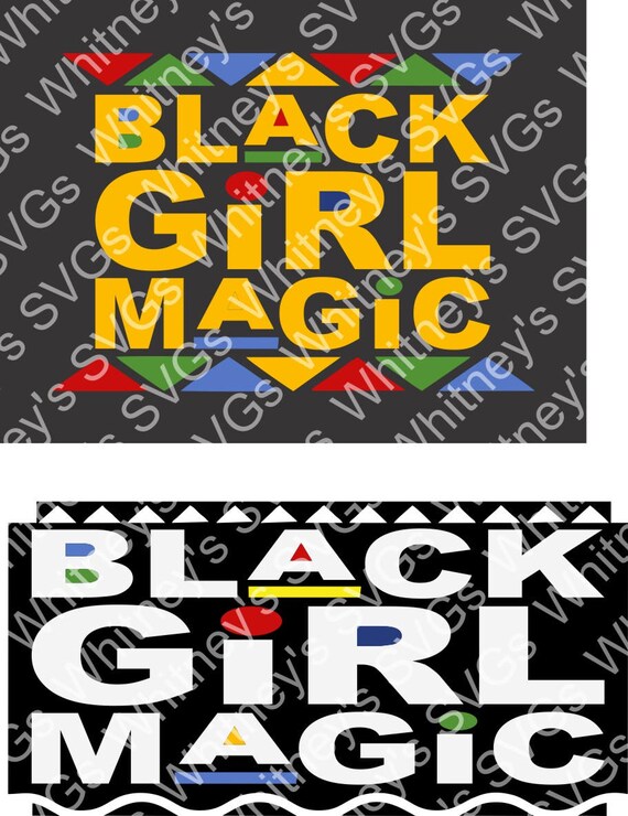  Black  Girl Magic SVG  DXF Cutting File Etsy