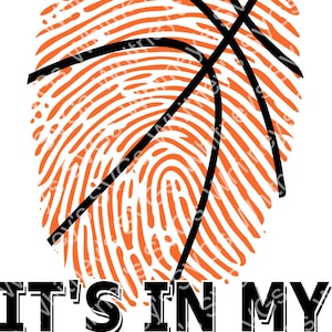 May include: Orange and black basketball graphic with a fingerprint design. The text "It's in my DNA" is below the graphic.