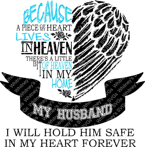 Free Free 150 Husband Memorial Svg SVG PNG EPS DXF File