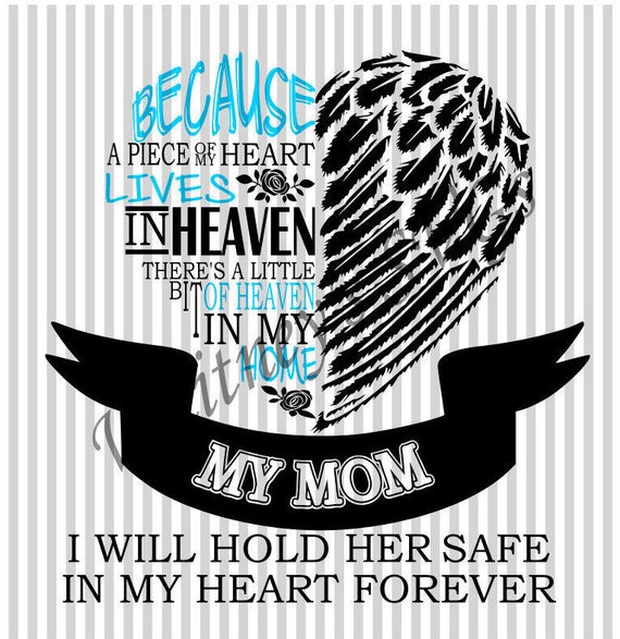Download A Piece of My Heart Lives in Heaven Mom SVG DXF Cutting ...
