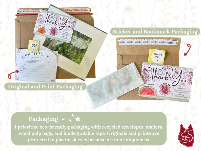 May include: Two brown cardboard envelopes with a white certificate and a print inside. The envelopes are labeled "Original and Print Packaging" and "Sticker and Bookmark Packaging". The envelopes are decorated with thank you cards and stickers. The text "Packaging***" is written in green on a white background with a white star on each side of the text. The text "ES ART" is written in white on a red background with a white cat silhouette inside the letters.