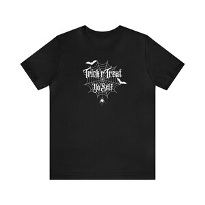 Halloween trick or treat yo self  tee