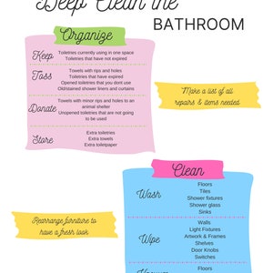 May include: A pink and green checklist for deep cleaning a bathroom. The checklist is divided into two sections: "Organize" and "Clean". The "Organize" section includes instructions for keeping, tossing, donating, and storing bathroom items. The "Clean" section includes instructions for washing, wiping, and vacuuming different areas of the bathroom.