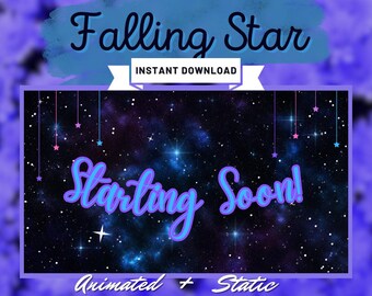 May include: A digital graphic featuring a dark galaxy background with stars and hanging star ornaments. The text reads Falling Star, Instant Download, Starting Soon!, and Animated + Static. The design uses shades of purple, blue, and black.