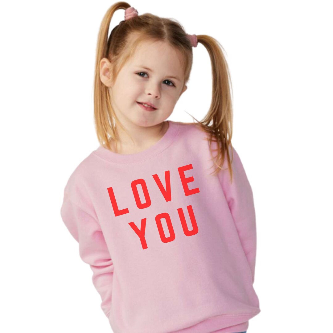 Love You Child Sweater Valentine Sweater Valentine Etsy