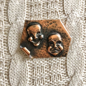 Quirky Copper Comedy and Tragedy Theatre Mask Pin/Brooch