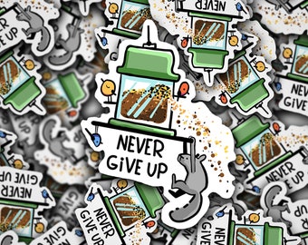 Never Give Up Vinyl Sticker, Waterproof Sticker, Funny Sticker, Die Cut Sticker, Matte Sticker