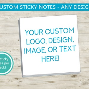 Custom Sticky Notes Business Logo Personalize // stick paper, office, brand, gift idea, promotional item, unique custom print 3" x 3" notes