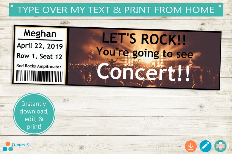 May include: A printable concert ticket template with a photo of a concert crowd. The text on the ticket says "LET'S ROCK!! You're going to see Concert!!" and includes space to add a name, date, row, seat, and venue.