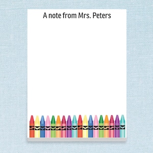 Custom Crayon Teacher Notepad // 50 sheets per stack, 4"x5.5" size, gift idea bulk teacher appreciation personalized stationery, gift school
