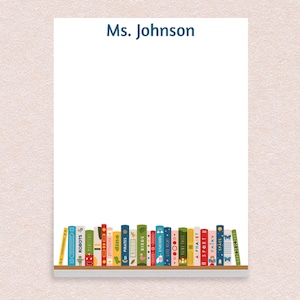 Custom Notepad with Bookshelf Design and Personalized Text // 50 sheets per stack, 4"x5.5" size // books teacher appreciation fun stationery