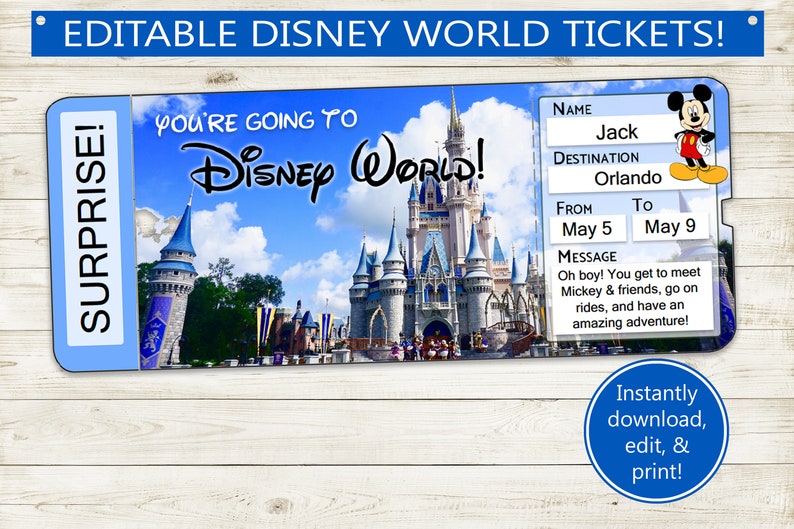 May include: Editable Disney World ticket template with a blue background and a picture of Cinderella's Castle. The text says "You're going to Disney World!" and includes a space for a name, destination, dates, and a message. The template also features a cartoon image of Mickey Mouse.